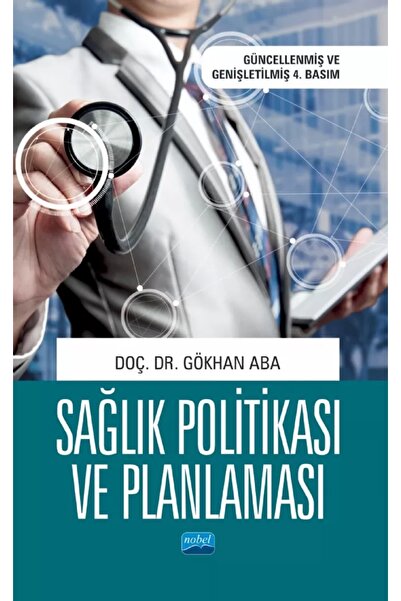 Nobel Akademik Yayıncılık Sağlık Politikası Ve Planlaması