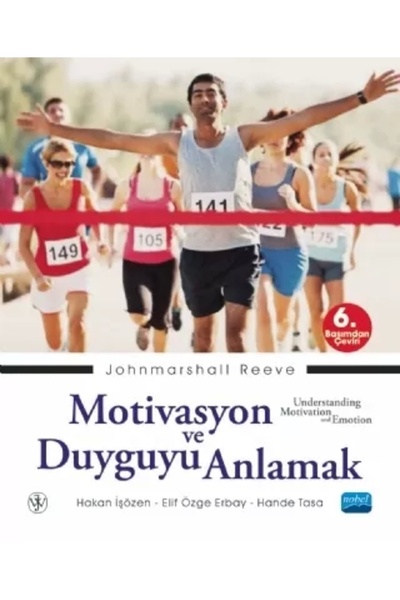 Nobel Akademik Yayıncılık Motivasyon Ve Duyguyu Anlamak / Understanding Motiv...