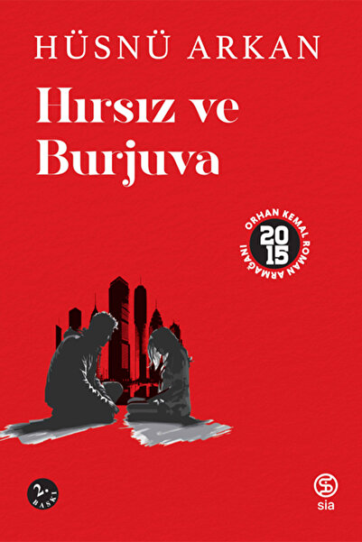 Sia Kitap Hırsız Ve Burjuva - Hüsnü Arkan
