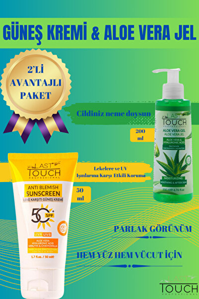 LAST TOUCH 2'li Paket Spf 50 Leke Karşıtı Güneş Kremi 50 ml & Aloe Vera Jel G...