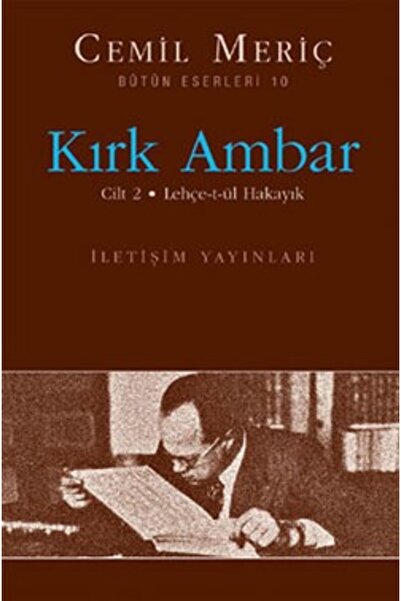 İletişim Yayınları Kırk Ambar: Cilt 2 Lehçe-t-ül Hakayık