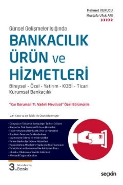 Seçkin Yayıncılık Bankacılık Ürün Ve Hizmetleri Mehmet Vurucu