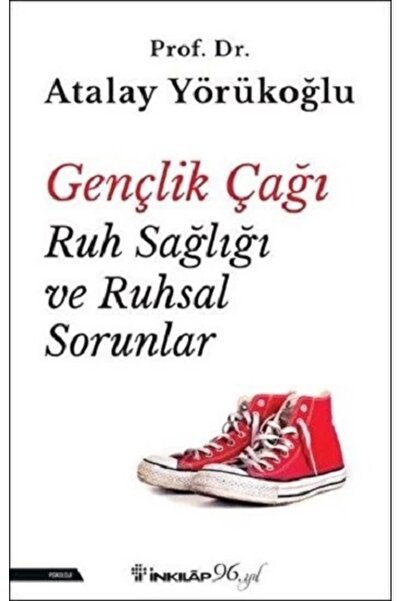İnkılap Kitabevi Gençlik Çağı Ruh Sağlığı Ve Ruhsal Sorunlar