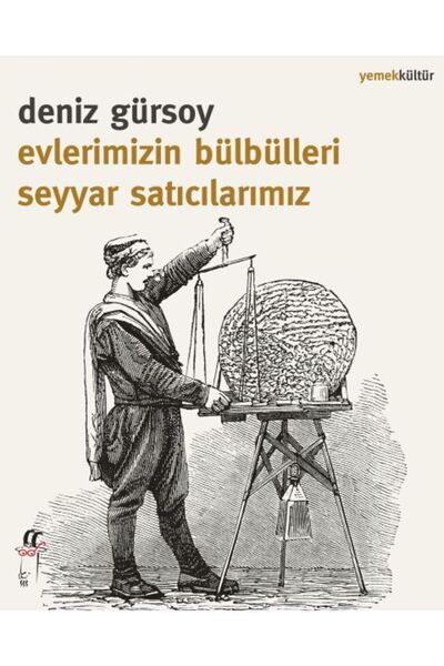 Timaş Yayınları Evlerimizin Bülbülleri Seyyar Satıcılarımız