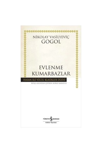TÜRKİYE İŞ BANKASI KÜLTÜR YAYINLARI Evlenme Kumarbazlar - Hasan Ali Yücel Kla...