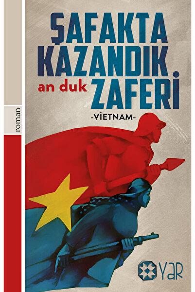 Yar Yayınları Şafakta Kazandık Zaferi - An Duk - 9786258340143