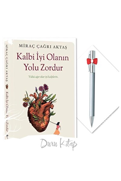 İndigo Kitap Kalbi İyi Olanın Yolu Zordur - Miraç Çağrı Aktaş, CAPRİCE B112 TÜKENMEZ KALEM HEDİYELİ