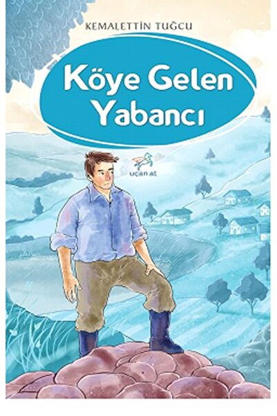 Uçan At Yayınları Foreigner Kemalettin Tuğcu Coming to the Village