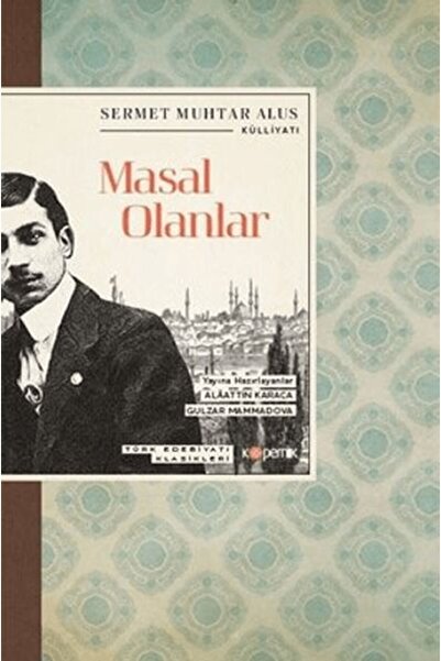 Kopernik Kitap Masal Olanlar - Türk Edebiyatı Klasikleri