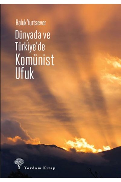 İthaki Yayınları In the World and in Turkey Komünist Ufuk