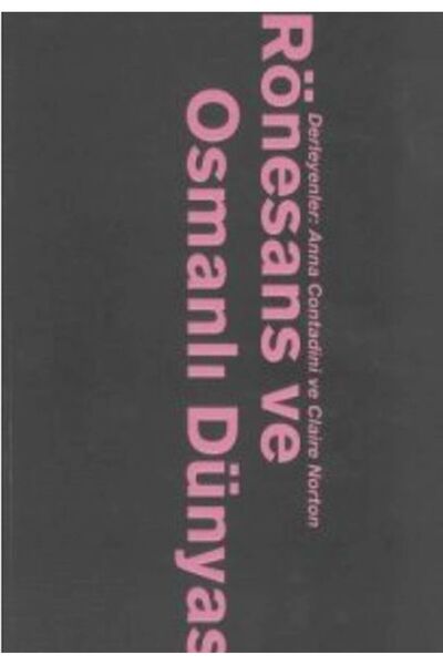 İthaki Yayınları Rönesans Ve Osmanlı Dünyası