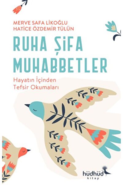 HüdHüd Kitap Ruha Şifa Muhabbetler Hayatın İçinden Tefsir Okumaları