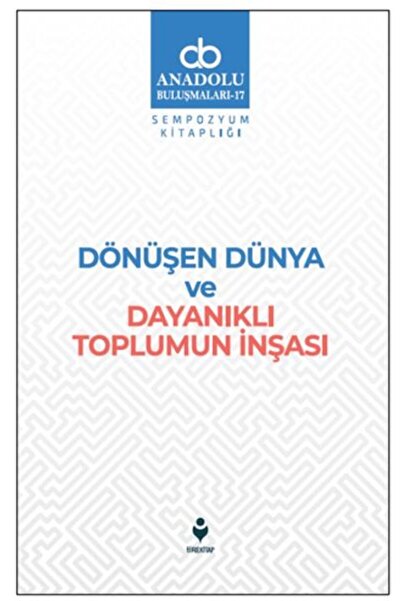 Timaş Yayınları Dönüşen Dünya ve Dayanıklı Toplumun İnşası