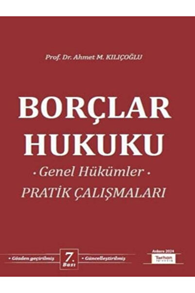 Seçkin Yayıncılık Borçlar Hukuku Genel Hükümler Pratik Çalışmaları Prof. Dr. ...