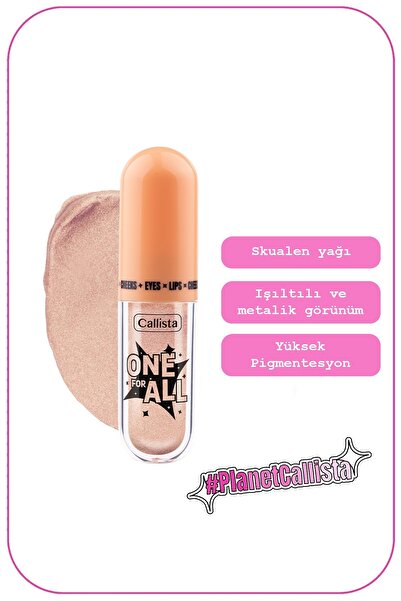 Callista One For All Eyes & Lips & Cheeks Işıltılı Likit Göz farı - 01 Daylight