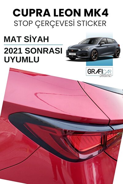 GRAFİCAR Cupra Leon MK4 Uyumlu Stop Çerçeve Sticker- Kolay Uygulama- Uzun Ömü...