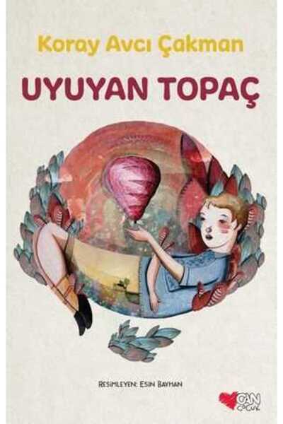 CAN Uyuyan Topaç Can Çocuk Yayınları