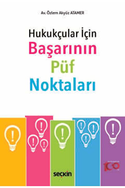 Seçkin Yayıncılık Hukukçular İçin Başarının Püf Noktaları Özlem Akyüz Atamer ...