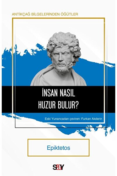 Say Yayınları İnsan Nasıl Huzur Bulur ? / Epiktetos