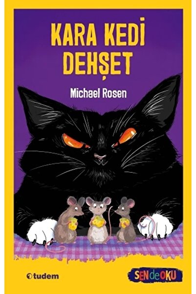 Tudem Yayınları Kara Kedi Dehşet - Sen de Oku Michael Rosen Kitabı 80 Sayfa Tudem Yayınları