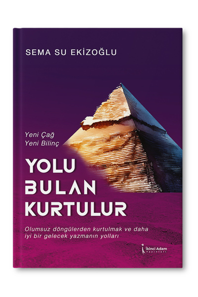 İkinci Adam Yayınları Yolu Bulan Kurtulur – Sema Su Ekizoğlu