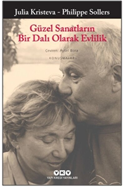 Yapı Kredi Yayınları Güzel Sanatların Bir Dalı Olarak Evlilik