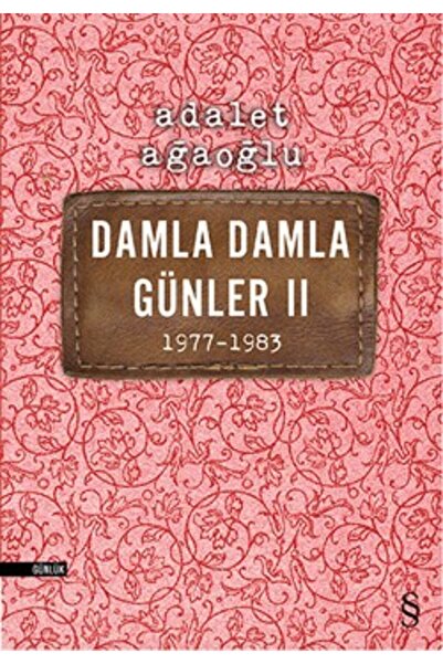 Everest Yayınları Damla Damla Günler 2 1977-1983 kitabı güncel Adalet Ağaoğlu...