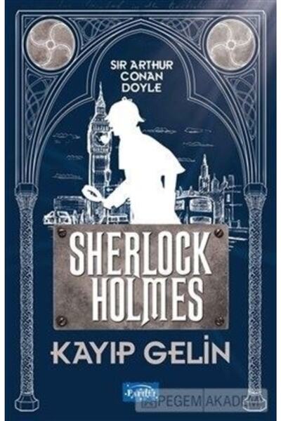 Parıltı Yayıncılık Kayıp Gelin Sherlock Holmes
