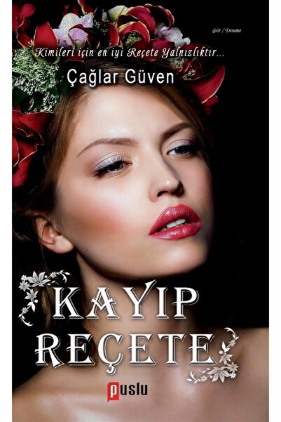 Puslu Yayıncılık Kayıp Reçete  Çağlar Güven 9786055099534