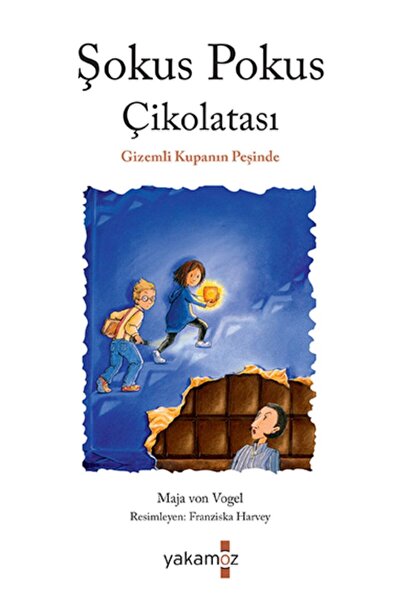 Yakamoz Yayınları Şokus Pokus Çikolatası 1 - Gizemli Kupanın Peşinde