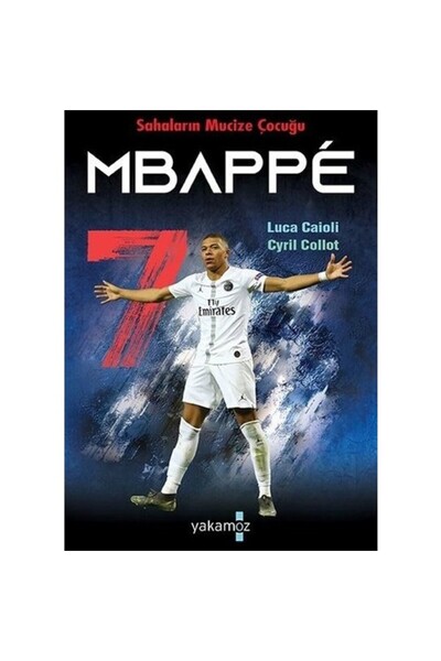 Yakamoz Yayınları Mbappe Luca Caıolı, Cyrıl Collot