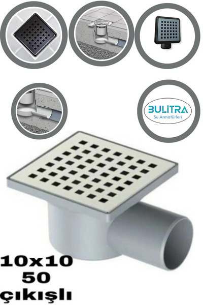 BULİTRA Su Armatürleri Yer Süzgeci Sifonu Üstü Paslanmaz 10x10 Q50 Yandan Çıkış