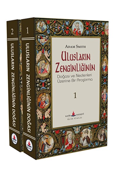 Katip Yayınevi Kültür Kitaplığı ULUSLARIN ZENGİNLİĞİ VE SEBEBLERİ 2 CİLT