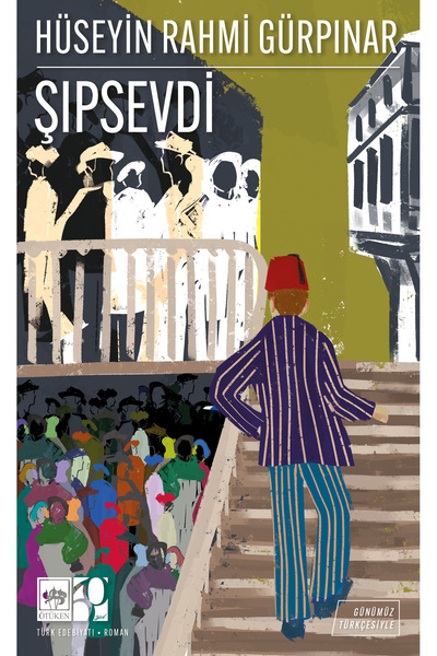 Ötüken Neşriyat Şıpsevdi - Günümüz Türkçesiyle Türk Klasikleri / Hüseyin Rahm...