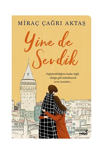 İndigo Kitap Yine de Sevdik / İndigo Kitap / Miraç Çağrı Aktaş