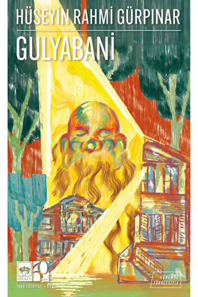 Ötüken Neşriyat Gulyabani - Günümüz Türkçesiyle Türk Klasikleri / Hüseyin Rah...