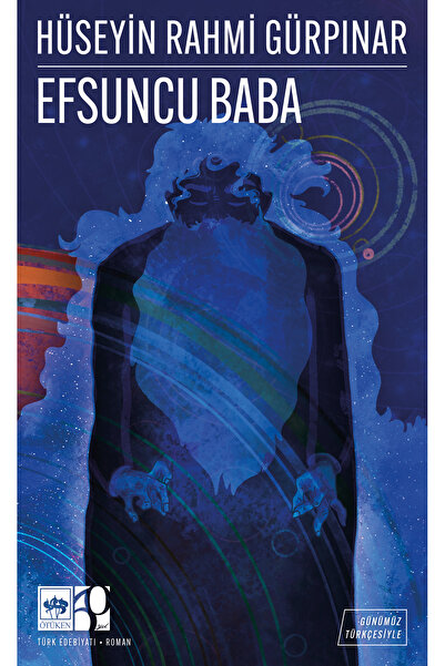 Ötüken Neşriyat Efsuncu Baba - Günümüz Türkçesiyle Türk Klasikleri / Hüseyin ...