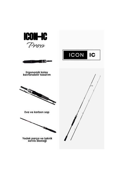 İCON İC Fishing ICON-IC Proxi 802M 240cm 3-25gr 2P Karbon Spin Olta Kamışı