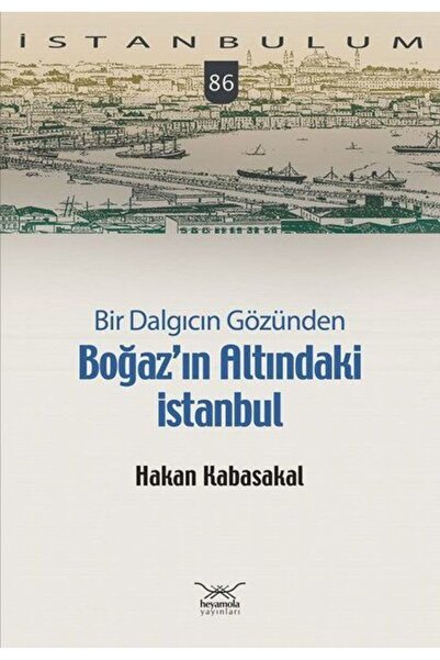 Timaş Yayınları Bir Dalgıcın Gözünden Boğaz’ın Altındaki İstanbul