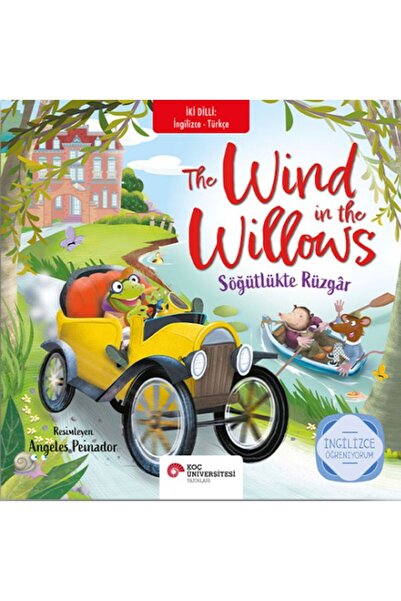 Timaş Yayınları Wind in the Willow (Bilingual Turkish-English)