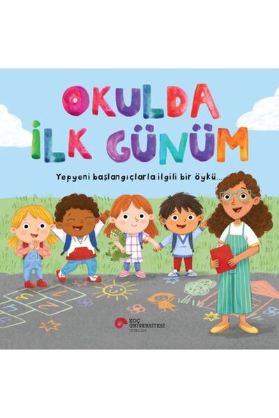 Türk Dil Kurumu Yayınları Okulda İlk Günüm Yepyeni Başlangıçlarla İlgili Bir ...