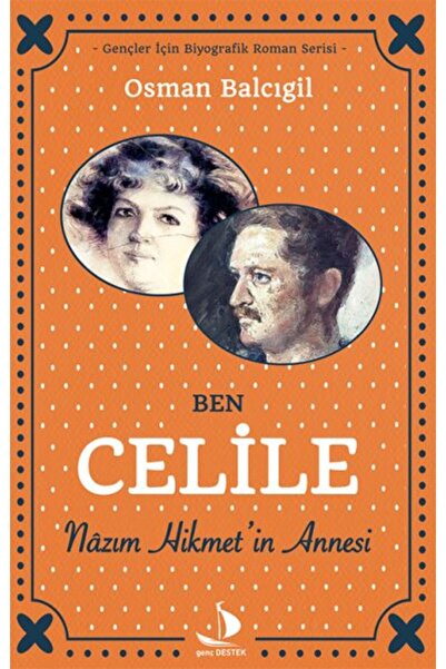Timaş Yayınları Ben Celile Nazım Hikmet’in Annesi