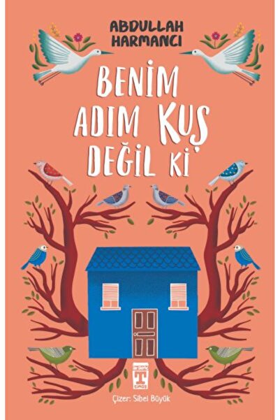 Genç Timaş Benim Adım Kuş Değil ki
