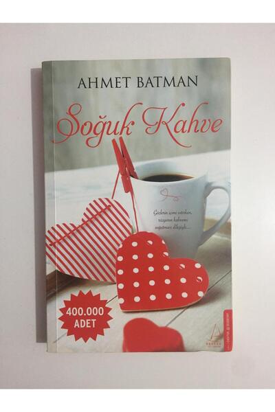 Kişisel Yayınlar Soğuk Kahve - Ahmet Batman