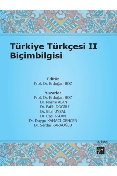 Gazi Kitabevi Türkiye Türkçesi II Biçimbilgisi - Prof. Dr. Erdoğan BOZ