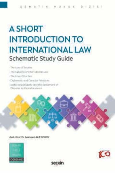 Seçkin Yayıncılık A Short Introduction to International Law Schematic Study G...
