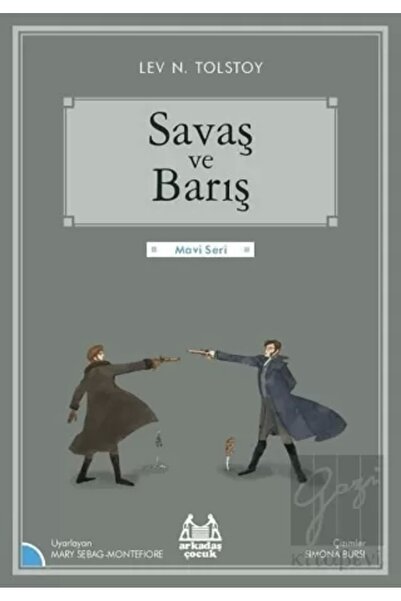 Arkadaş Çocuk Savaş Ve Barış Lev Nikolayeviç Tolstoy - Lev Nikolayeviç Tolstoy