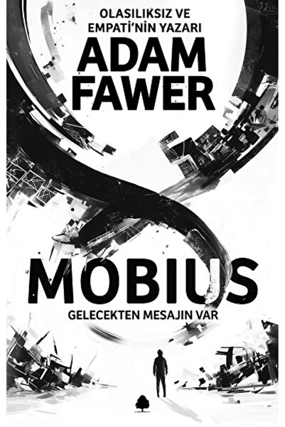 April Yayıncılık Mobius Adam Fawer Kitabı 520 Sayfa April Yayıncılık