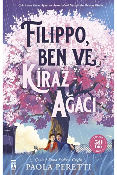 Genç Timaş Filippo-Ben ve Kiraz Ağacı kitabı güncel Paola Peretti Edebiyat Ki...