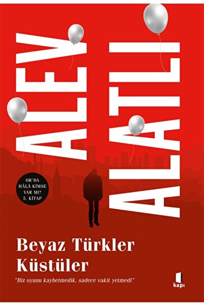 Literatürk Academia Beyaz Türkler Küstüler - Alev Alatlı